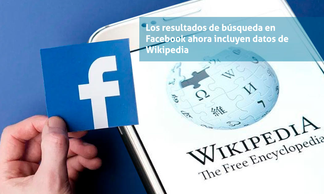 Facebook mostrará información de Wikipedia en resultados de búsqueda